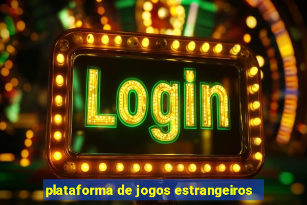 plataforma de jogos estrangeiros